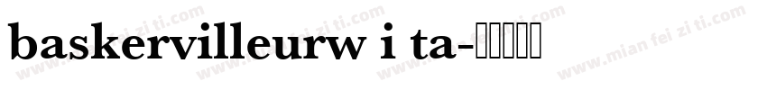 baskervilleurw i ta字体转换